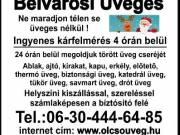 Belvárosi Üvegesek: Üvegezés , Azonnali üveges ! Ne maradjon télen se üveges nélkül ! Betört ablakát