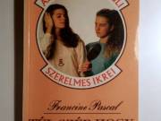 Túl Szép, hogy Igaz Legyen (Francine Pascal) 1991 (8kép+tartalom)