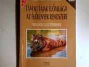 Távoli Tájak Élővilága az Élőlények Rendszere (Biológia 12-13 Éveseknek) 1998 (7kép+tartalom)