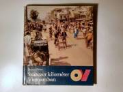 Százezer Kilométer Vietnamban (Dunai Péter) 1986 (10kép+tartalom)