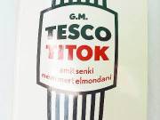 Tesco titkok amit senki nem mert elmondani.  / könyv