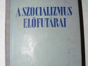 Karl Kautsky A szocializmus előfutárai / könyv 1950 Szikra Kiadó