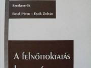 Basel Péter Eszik Zoltán Juhász Erika A felnőttoktatás kutatása / könyv