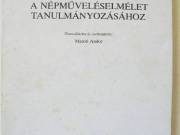 Maróti Andor Szöveggyűjtemény a népműveléselmélet tanulmányozásához / könyv