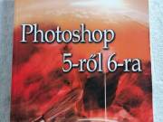 Photoshop 5-ről 6-ra – Burkus Sándor 
