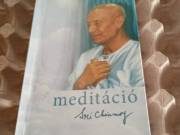 Sri Chinmoy: Meditáció  3000ft óbuda  személyes átvétel óbudán lakcimemen vagy előre fizetés után mp