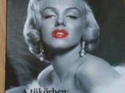 Mercedes Reinberger: A Tükörben - Marilyn Monroe