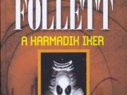 Ken Follett: A harmadik iker