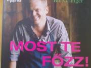 Bill Granger: Most te főzz