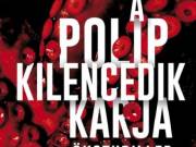 Dirk Rossmann: A polip kilencedik karja - Klímakatasztrófa vagy Világkormány  - Művelt Nép Könyvkiad