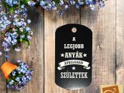 A legjobb anyák ... születtek, kulcstartó