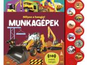 Napraforgó Milyen a hangja? - Munkagépek
