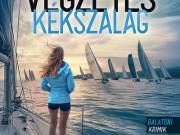 Szlavicsek Judit: Végzetes Kékszalag - Balatoni krimik - Libri Könyvkiadó