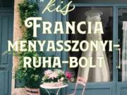 E-könyv: Jennifer Dupee: A kis francia menyasszonyiruha-bolt