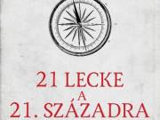 Yuval Noah Harari: 21 lecke a 21. századra - puha táblás - Animus Könyvek