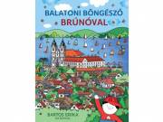 Balatoni böngésző Brúnóval