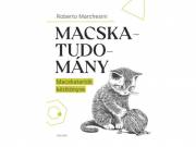 Macskatudomány - Macskatartók kézikönyve