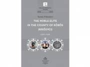 The Noble Elite in the County of Körös, 1400-1526