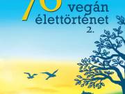 76 Vegán élettörténet 2 - Kertész Róbert