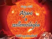 Átjáró a szellemvilába.(ezotéria)