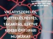 Lakásfelújítás, villanyszerelés,glettelés,festés ,takarítási munkákat vállalok