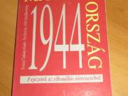 könyv Magyarország 1944 – Fejezetek az ellenállás történetéből (M. Kiss Sándor szerk.)