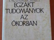 Otto Neugbauer : Egzakt tudományok az ókorban