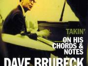 DAVE BRUBECK - TAKIN': ON HIS CHORDS & NOTES (2006)