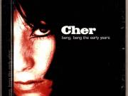 CHER - BANG BANG: THE EARLY YEARS (1999)  BONTATLAN!!!