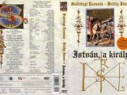 ISTVÁN A KIRÁLY DVD - Tóth Sándor, Császár Angéla