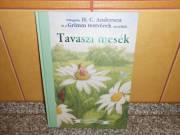 Tavaszi mesék (Andersen és a Grimm testvérek meséiből)mesekönyv