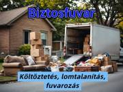 Költöztetés, Lomtalanítás, Fuvarozás – Gyorsan és Megbízhatóan! Biztosfuvar!