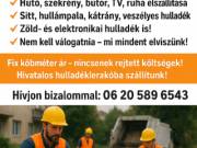 Lomtalanítás MINDENT VISZÜNK 30% kedvezménnyel 06205896543