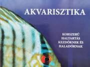 Pasaréti Gyula – Pethő Pál Zoltán – Illyés Csaba: Akvarisztika című kézikönyv